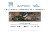 « Les oiseaux, champions de la diversité€¦ · Muséum-Sciences et nature - 5 place Bardineau 33000 Bordeaux - 05 56 48 29 86 ou 05 24 57 65 30. 2 Dossier d’accompagnement -