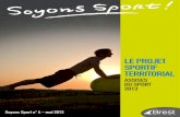 Le projet sportif territoriAL - Brest.fr · Avec plus de 900 000 licenciés, la Bretagne est la première région sportive de France. Suite aux modifications nationales sur la filière