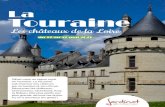 Les châteaux de la Loire · 2020. 7. 3. · La Touraine Les châteaux de la Loire du 17 au 21 mai 2021 Offrez-vous un séjour royal en Touraine. La Touraine sait charmer ses visiteurs