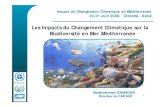 Les Impacts du Changement Climatique sur la Biodiversité en Mer … · 2014. 12. 8. · Impact du Changement Climatique en Méditerranée 2200-2121 Juin 2008, Juin 2008, ... Autres