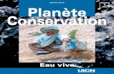 Bulletin UICN Planète Conservation...sur la gestion des ressources d’eau au Sommet mondial pour le développe-ment durable, au 3e Forum mondial de l’eau et c’est encore le cas