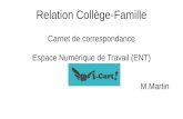 Carnet de correspondance Espace Numérique de Travail (ENT ...college-valdecharente.fr/.../09/Diaporama-accueil... · Contenu et resources Travail à faire Travail à faire à la
