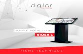 KIOSK L - Digilor · Comme pour tous les produits de la gamme KIOSK, vous avez la possibilité de personnaliser la borne écran tactile 42 pouces KIOSK L d’après votre charte graphique.