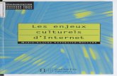 Les Enjeux culturels d'Internetexcerpts.numilog.com/books/9782011705402.pdf · Pour Pierre Lévy, la cyberculture regroupe « l'ensemble des tech- niques (matérielles et intellectuelles),