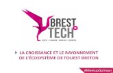 LA CROISSANCE ET LE RAYONNEMENT€¦ · 4 1 / LA FRENCH TECH1 - LA FRENCH TECH La French Tech est une initiative de l’EtatFrançais lancée en 2013 et portée par le Ministère
