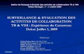 SURVEILLANCE & EVALUATION DES ACTIVITES DE ......29/03/2012 6 2. Interventions essentielles : Surveillance de la co-infection TB et VIH/Sida Au Cameroun, une enquête réalisée en