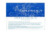 New diplomacy · 2010. 1. 28. · un convoyage, la flotte ne peut, ni soutenir, ni bouger; ni attaquer. L'arrnée d'Espagne marche sur Rome convoyée par flotte de Méditerranée