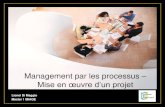Management par les processus Mise en œuvre d’un projet PAR LE... · Ecole de qualité – la roue de Deming Méthode de gestion de la qualité dite PDCA (Plan-Do-Check-Act). Son