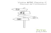 Votre HTC Desire C - Rogers...2012/06/04  · HTC Desire C 8 Couvercle arrière 9 Retirer la batterie 10 Carte SIM 11 Carte de stockage 12 Charger la batterie 13 Allumer ou éteindre