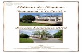 Château des Bondons · Les forfaits et tarifs indiqués dans nos dossiers ou devis et/ou facture pro forma sont exprimés en Euro, et sont valables jusqu’au 31 Décembre 2012.