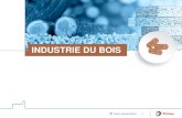 INDUSTRIE DU BOIS - Total Algérie · Réduction du risque d’erreurs d’utilisation des lubrifiants lors des opérations de maintenance. Coûts de transport réduits. Économies