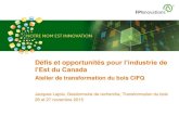 Défis et opportunités pour l’industrie de l’Est du Canadacifq.com/documents/file/Pages flottantes/AC...Défis et possibilités pour l’industrie de l’Est du Canada Compétitivité