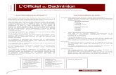 L’Officiel Badminton...2 ~ Exposition « du jeu du volant au badminton moderne » 3 ~ Pour mieux comprendre la FFBa 4 ~ Caen peaufine son National Cahier 2, infos dirigeants ...