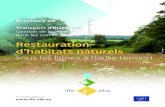 Restauration d’habitats naturels - Life Elia · 2017. 12. 8. · Restauration d’habitats naturels 3 Introduction Cette brochure est rédigée par l’équipe du LIFE Elia-RTE