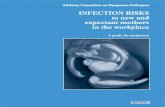 Infection risks to new and expectant mothers in the workplace A … · 2017. 11. 24. · Being pregnant does not mean that you are ill, but some infections, if they are ... risks