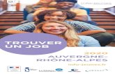 TROUVER UN JOB - Info-Jeunes Auvergne-Rhône-Alpes · Le guide « Trouver un job » a été conçu à partir d’un travail ... Jeunesse en Pays de la Loire ..... p. 42 Suivez le
