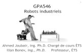 GPA545 : Cours 1Premier robot ABB 1973 10 Cours 1 : Révision Statistiques pour 2013 – plus d’un million de robots industriels en service – 2 250 robots vendus au Canada –