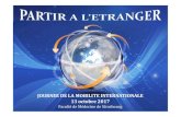 JOURNEE DE LA MOBILITE INTERNATIONALE 13 octobre 2017unistramed.u-strasbg.fr/var/ezwebin_site/storage/...• J’imprime le PDF et le remets à mon Correspondant relations internationales