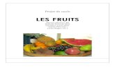 LES FRUITS - Thesaurus Sciences...Langage : les imagiers des fruits. Objectifs : – mettre en correspondance les fruits et leurs images. – Réinvestir le lexique appris lors de