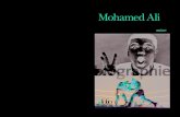 Mohamed Ali - Furet du Nord · 2016. 7. 2. · Claude Boli Mohamed Ali 134 bio g raphie s « Je suis l’Amérique. Mohamed Ali (1942-2016), né Cassius Marcellus Clay Jr., est un