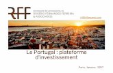Le Portugal : plateforme d'investissement · 2017. 2. 7. · Régime fiscal applicable Source des revenus TypeTypede revenus de revenusde revenus Régime Régime applicable Taux applicables(2015)Taux