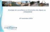 Stratégie de surveillance et d’entretien des digues au SYMADREM … · 27 novembre 2015. 2 un établissement public composé de 17 collectivités territoriales. 3 Ouvrages hydrauliques