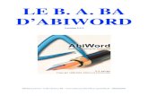 LE B. A. BA D’ ABIWORD · Nouveau document et fermer un document 6. Ouvrir un document depuis le logiciel de traitement de texte 7. Quitter un logiciel Édition du texte NA VA A