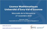 Licence Mathématiques Université d’Evry-Val-d’Essonne...Ø Sciences Economiques et Sociales • Fortement Conseillée : Ø Numérique et Sciences Informatiques (portail MI) Spécialité