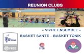 REUNION CLUBS - maineetloirebasketball.orgmaineetloirebasketball.org/IMG/pdf/vivre_ensemble_basket_tonic_ba… · renforcement musculaire et de l'activité physique. Cette activité,