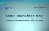 Banque de France - ACSEL Export CR IDF Février 2015 · 2015. 10. 16. · Banque de France - ACSEL Export CR Île de France – Février 2015 L’expot, un vai facteur de croissance