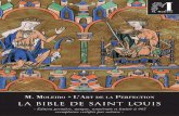LA BIBLE DE SAINT LOUIS - M. Moleiro Editor · trois livres, historiée, que nous a donnée le Roi Louis de France» et comme «une des plus nobles possessions du Roi». L’on peut