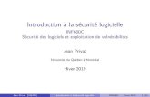 Introduction à la sécurité logicielleinfo.uqam.ca/~privat/INF600C/01-intro.pdf · 2019. 1. 18. · • qui ont un effet sur la sécurité du système Contre-mesures • Programmer