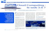 DOSSIER CALCUL NUMERIQUE Cloud Computing : le web 3.0€¦ · les architectures client-serveur, qui ont précédé l'avènement du PC, le Personal Computer. C'est une architecture