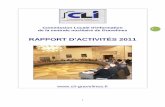 RAPPORT D'ACTIVITÉS 2011...8 8 4 réunions du bureau de la CLI (07 janvier, 1er avril, 12 octobre et 07 décembre 2011) Créé en 2006, le bureau organise le fonctionnement de la