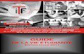 GUIDE - itf-francophonie.comitf-francophonie.com/pdf/guide-vie-etudiante.pdf · L’ITF n’est pas pour tout le monde mais il est destiné à tous ceux qui sont appelés de Dieu