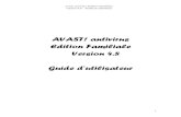 AVAST! antivirus Edition Familiale Version 4.8 Guidedownload645.avast.com/files/manuals/user-manual-home-fre.pdf · avast! possède des capacités de détection élevées, ainsi quune