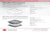 VWS: Vertical WaferShipper103.6.196.87/.../uploads/2017/05/texchem-pack-wafershipper-brochu… · BHWS-RM: Bumped Horizontal Wafer Shipper-TEXCHEM-PACK (PP) SDN. BHD. Part of Lot