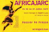 Vivre l’Afrique à Cajarc (Lot) - TV5Monde€¦ · Vivre l’Afrique à Cajarc (Lot) 13éme Édition du festival Du 28 au 31 Juillet 2011 Littérature Théâtre Musique Cinéma