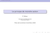 Le principe de moindre action - Université de Nantesherau/Docs/Her08-slides-… · Un peu d’histoire ... Les formulations changent mais le principe reste identique. 1655 Fermat