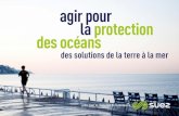 agir pour la protection des océans...Couplées à l’application Ibeach, ces informations sur les eaux de baignade peuvent être transmises aux citoyens. L’application permet également