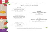 Restaurant les terrasses - CCI Nièvre...Restaurant les terrasses Menus du 01 juillet au 05 juillet 2019 Les produits de saison sont signalés par un * Tous les jours, de la salade
