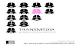 TRANSMÉDIA - Christophe Neumanncneumann.fr/fichiers/transmedia-qui-regne-sur-les-mondes-fictifs.pdf · Transmedia. You may already have read this word. Detour to an article on the