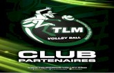 CLUB - Cjoint.com · Bienvenue sur les terres du Volley ! Quelques chiffres : - Création en 1912 - En Ligue Professionnelle depuis 1992 AM - Champions de LBM à 2 reprises Acteur