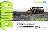 Guide destruction couverts végétaux version impression · julien.noguiez@cuma.fr 05.58.75.90.55 Chambre d’Agriculture des Landes Plus d’informations Contactez la fédération