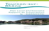 Commune de Tournon-sur- Rhône...2017/09/09  · Commune de Tournon-sur-Rhône Plan Local d’Urbanisme Rapport de Présentation 1a - DIAGNOSTIC Projet de PLU arrêté le 8 juin 2017