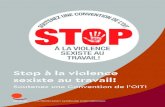 Stop à la violence sexiste au travail! · Outre la violence sexiste qui se produit au travail, la violence domestique peut également avoir une incidence sur le lieu de travail,
