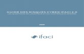 GUIDE DES RISQUES CYBER IFACI 2 - Institut français de l ......L’édition 2020 de Risk in Focus, le palmarès européen des risques les plus importants pour les direc-teurs d’audit