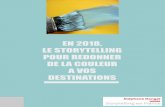 N O T M R O F G O EN 2018, LE STORYTELLING POUR REDONNER ...€¦ · Augmenter la puissance du storytelling touristique Rêves et contes de fées, mythes Créer des expériences clients