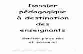 New Dossier pédagogique à destination des enseignants · 2015. 11. 30. · Forêt’vasion – Sentier pieds nus – Dossier pédagogique – cycle 1 5 Composition du dossier à