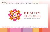 N°1 de la parfumerie en franchise - Beauty Success · Participe à l’élaboration de vos pro-jets de création Beauty Success : rendez-vous personnalisés, faisabi-lité, montage